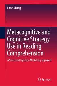 Metacognitive and Cognitive Strategy Use in Reading Comprehension〈1st ed. 2018〉 : A Structural Equation Modelling Approach