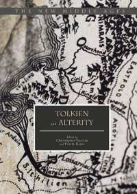 トールキンと他者性<br>Tolkien and Alterity〈1st ed. 2017〉