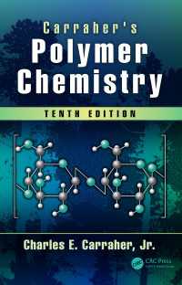 Carraherポリマー化学（テキスト・第１０版）<br>Carraher's Polymer Chemistry（10 NED）
