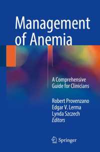 Management of Anemia〈1st ed. 2018〉 : A Comprehensive Guide for Clinicians
