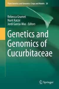 Genetics and Genomics of Cucurbitaceae〈1st ed. 2017〉