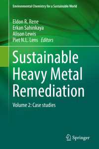 Sustainable Heavy Metal Remediation : Volume 2: Case studies