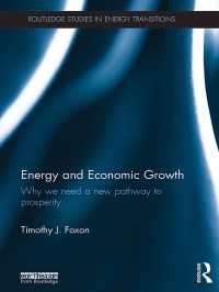 エネルギーと経済成長<br>Energy and Economic Growth : Why we need a new pathway to prosperity