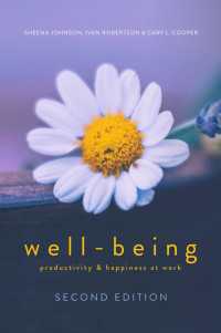 職場の安寧と生産性（第２版）<br>WELL-BEING〈2nd ed. 2018〉 : Productivity and Happiness at Work（2）