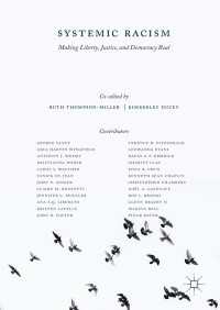 Systemic Racism : Making Liberty, Justice, and Democracy Real