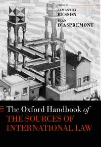 オックスフォード版　国際法の法源ハンドブック<br>The Oxford Handbook of the Sources of International Law