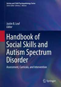 ソーシャルスキルと自閉症ハンドブック：アセスメント、カリキュラムと介入<br>Handbook of Social Skills and Autism Spectrum Disorder〈1st ed. 2017〉 : Assessment, Curricula, and Intervention