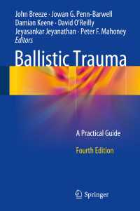 Ballistic Trauma〈4th ed. 2017〉 : A Practical Guide（4）