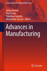 Advances in Manufacturing〈1st ed. 2018〉