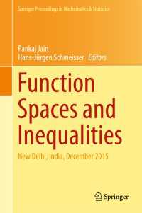 Function Spaces and Inequalities〈1st ed. 2017〉 : New Delhi, India, December 2015