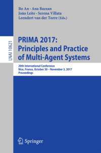 PRIMA 2017: Principles and Practice of Multi-Agent Systems〈1st ed. 2017〉 : 20th International Conference, Nice, France, October 30 – November 3, 2017, Proceedings