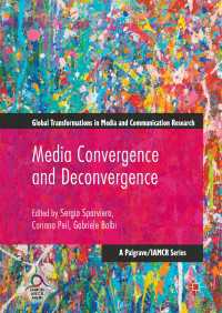 Media Convergence and Deconvergence〈1st ed. 2017〉