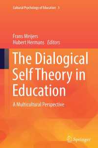 The Dialogical Self Theory in Education〈1st ed. 2018〉 : A Multicultural Perspective