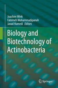 Biology and Biotechnology of Actinobacteria〈1st ed. 2017〉