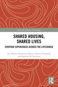 Shared Housing, Shared Lives : Everyday Experiences Across the Lifecourse
