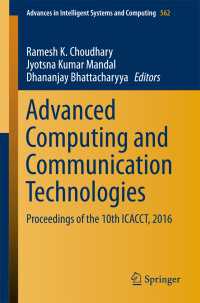 Advanced Computing and Communication Technologies〈1st ed. 2018〉 : Proceedings of the 10th ICACCT, 2016