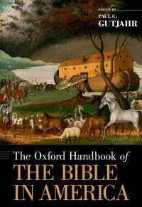 オックスフォード版　アメリカにおける聖書ハンドブック<br>The Oxford Handbook of the Bible in America