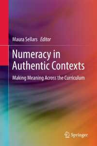 Numeracy in Authentic Contexts〈1st ed. 2018〉 : Making Meaning Across the Curriculum