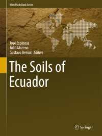 The Soils of Ecuador〈1st ed. 2018〉