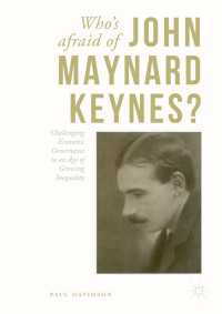 Who's Afraid of John Maynard Keynes?〈1st ed. 2017〉 : Challenging Economic Governance in an Age of Growing Inequality