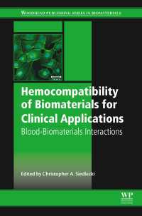 Hemocompatibility of Biomaterials for Clinical Applications : Blood-Biomaterials Interactions