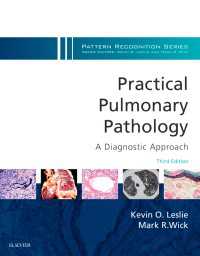 Practical Pulmonary Pathology: A Diagnostic Approach E-Book : A Volume in the Pattern Recognition Series（3）