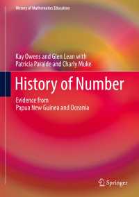 数の歴史：パプアニューギニアとオセアニアの実例<br>History of Number〈1st ed. 2018〉 : Evidence from Papua New Guinea and Oceania