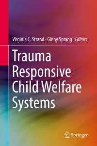 Trauma Responsive Child Welfare Systems〈1st ed. 2018〉