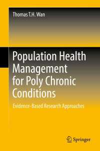 Population Health Management for Poly Chronic Conditions〈1st ed. 2018〉 : Evidence-Based Research Approaches