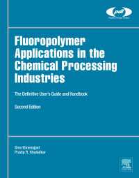 Fluoropolymer Applications in the Chemical Processing Industries : The Definitive User's Guide and Handbook（2）