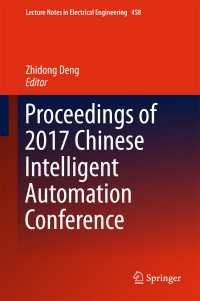 Proceedings of 2017 Chinese Intelligent Automation Conference〈1st ed. 2018〉