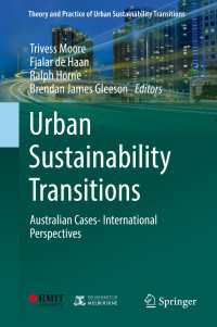 Urban Sustainability Transitions〈1st ed. 2018〉 : Australian Cases- International Perspectives