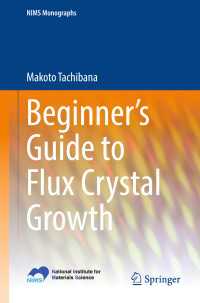 橘信（著）／フラックス結晶育成法入門<br>Beginner’s Guide to Flux Crystal Growth〈1st ed. 2017〉