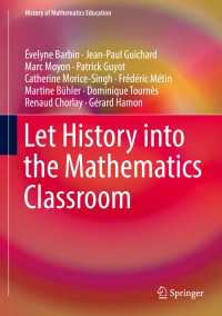 Let History into the Mathematics Classroom〈1st ed. 2018〉