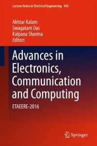 Advances in Electronics, Communication and Computing〈1st ed. 2018〉 : ETAEERE-2016