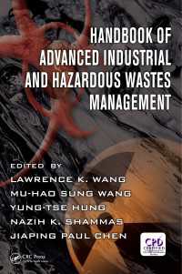 先端的産業・有害廃棄物管理ハンドブック<br>Handbook of Advanced Industrial and Hazardous Wastes Management