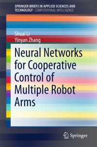 Neural Networks for Cooperative Control of Multiple Robot Arms〈1st ed. 2018〉