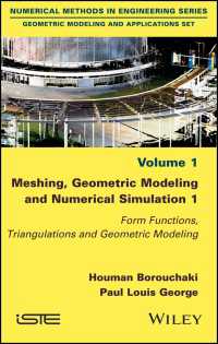Meshing, Geometric Modeling and Numerical Simulation 1 : Form Functions, Triangulations and Geometric Modeling