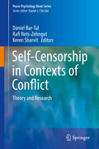 Self-Censorship in Contexts of Conflict〈1st ed. 2017〉 : Theory and Research