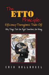 ETTOの原理<br>The ETTO Principle: Efficiency-Thoroughness Trade-Off : Why Things That Go Right Sometimes Go Wrong