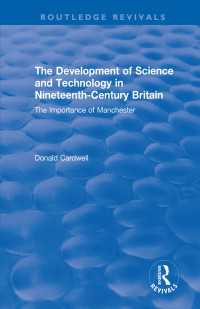 The Development of Science and Technology in Nineteenth-Century Britain : The Importance of Manchester