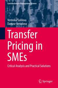 Transfer Pricing in SMEs〈1st ed. 2018〉 : Critical Analysis and Practical Solutions
