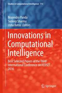 Innovations in Computational Intelligence〈1st ed. 2018〉 : Best Selected Papers of the Third International Conference on REDSET 2016