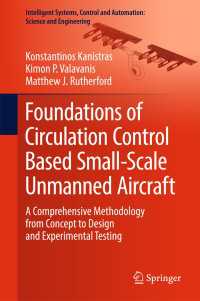 Foundations of Circulation Control Based Small-Scale Unmanned Aircraft〈1st ed. 2018〉 : A Comprehensive Methodology from Concept to Design and Experimental Testing