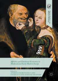 Affective and Emotional Economies in Medieval and Early Modern Europe〈1st ed. 2018〉