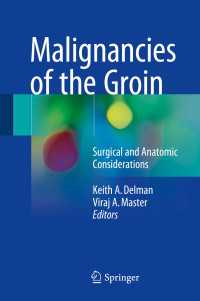 Malignancies of the Groin : Surgical and Anatomic Considerations