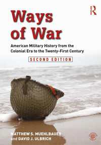 Ways of War : American Military History from the Colonial Era to the Twenty-First Century（2）