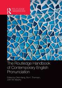 ラウトレッジ版　現代英語発音ハンドブック<br>The Routledge Handbook of Contemporary English Pronunciation