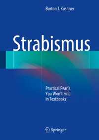 Strabismus : Practical Pearls You Won’t Find in Textbooks