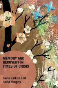 危機の時代における記憶と再生の政治学<br>Memory and Recovery in Times of Crisis